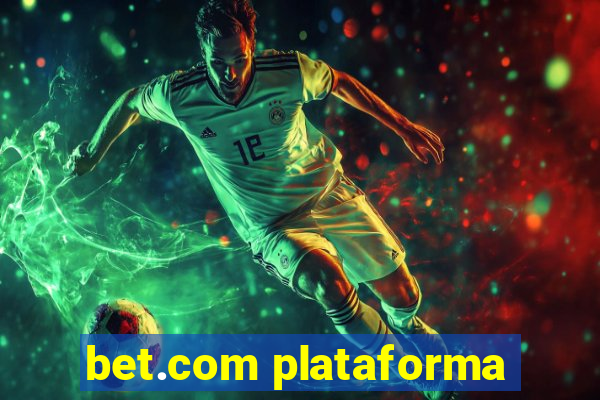 bet.com plataforma